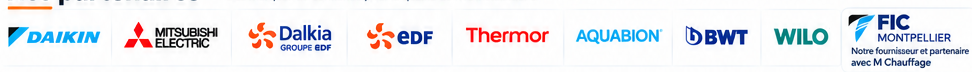 Daikin, Mitsubishi Electric, Dalkia, EDF, Thermor, Aquabion, BWT, Wilo et FIC Montpellier